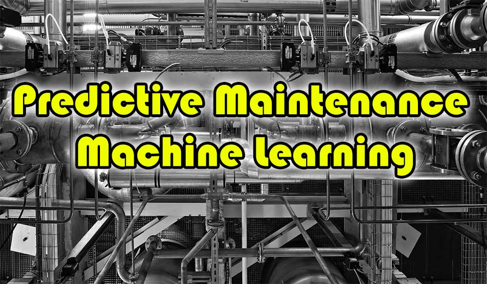 Predictive Maintenance Machine Learning