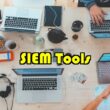 SIEM Tools