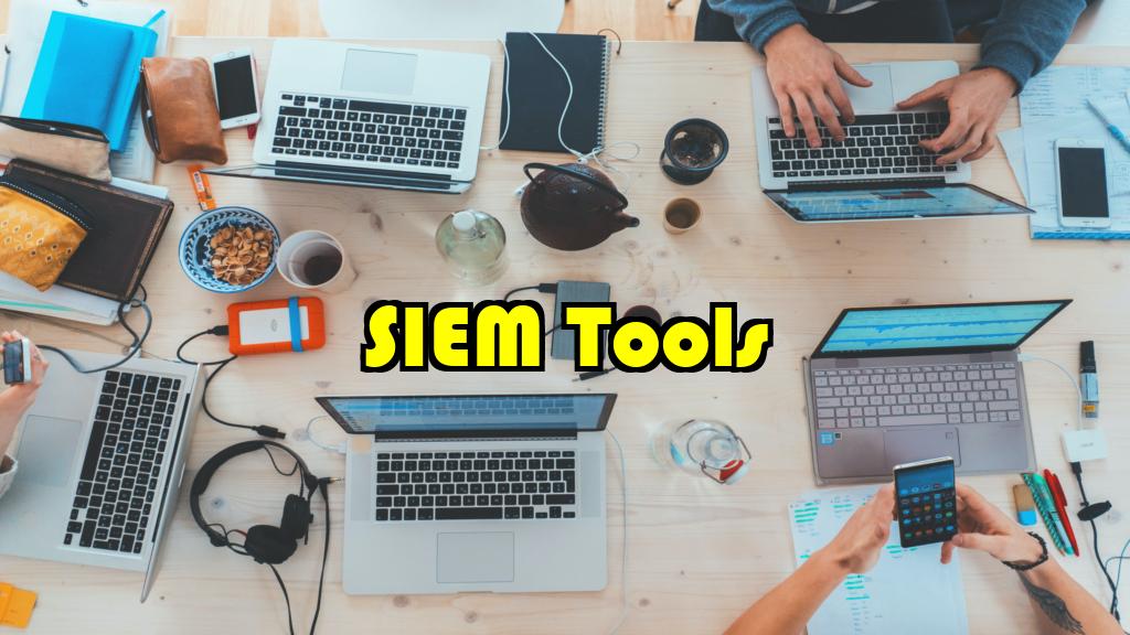 SIEM Tools