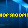 DHCP SNOOPING