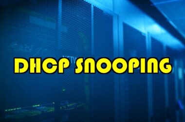 DHCP SNOOPING