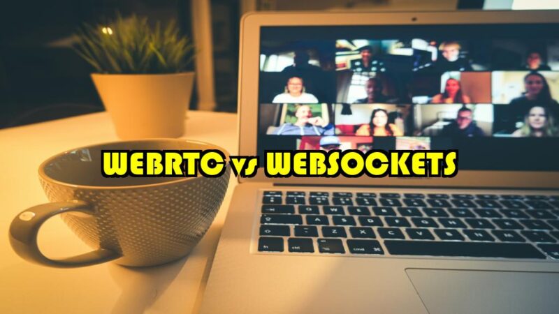 WebRTC vs WebSockets