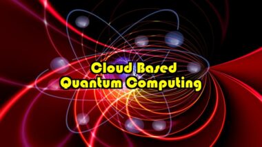 Cloud based Quantum Computing Systems